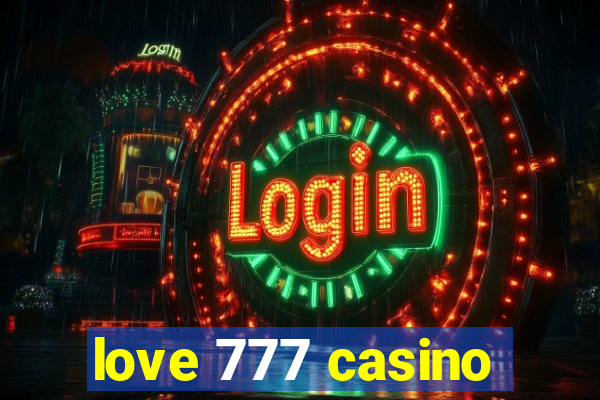 love 777 casino